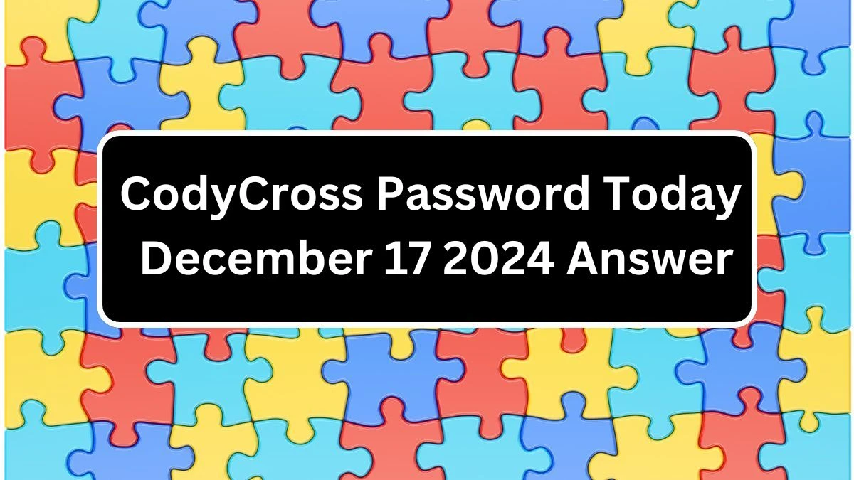 CodyCross Password Today December 17 2024 Answer