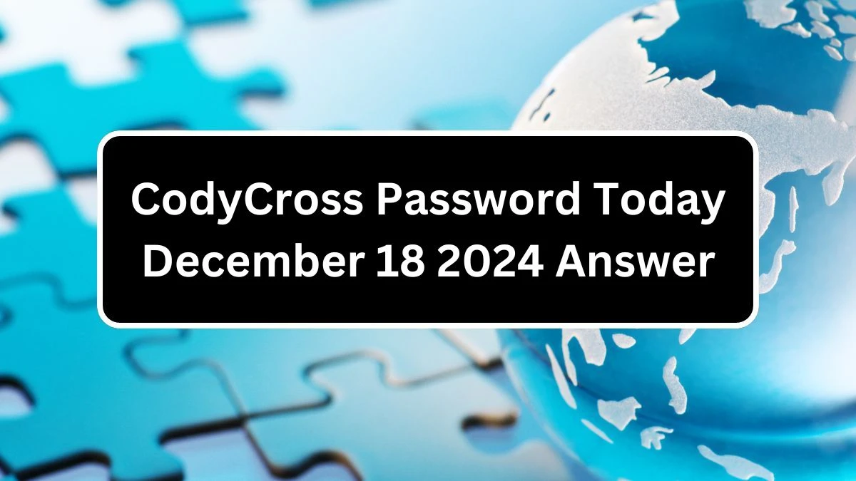 CodyCross Password Today December 18 2024 Answer