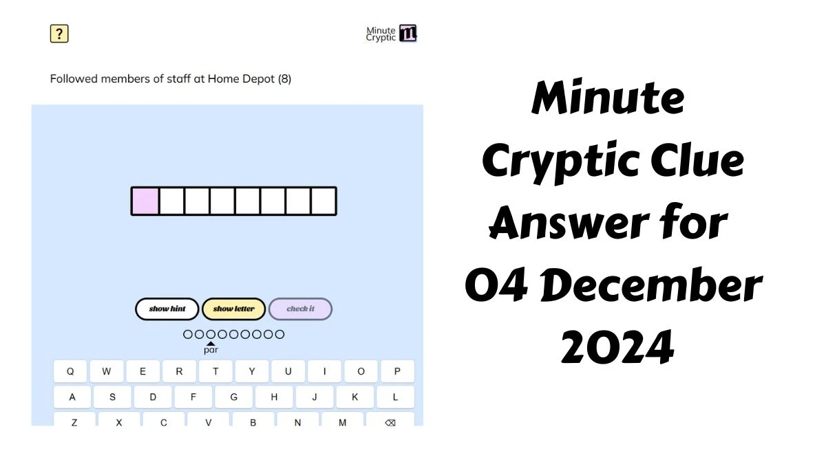 Followed members of staff at Home Depot (8) Crossword Clue Minute Cryptic Clue Answer for 04 December 2024