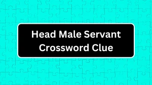 Head Male Servant Crossword Clue Puzzle Answer from December 03, 2024