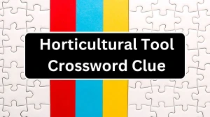 Horticultural Tool Crossword Clue Puzzle Answer from December 17, 2024