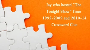 Jay who hosted The Tonight Show from 1992–2009 and 2010–14 NYT Crossword Clue Puzzle Answer from December 11, 2024