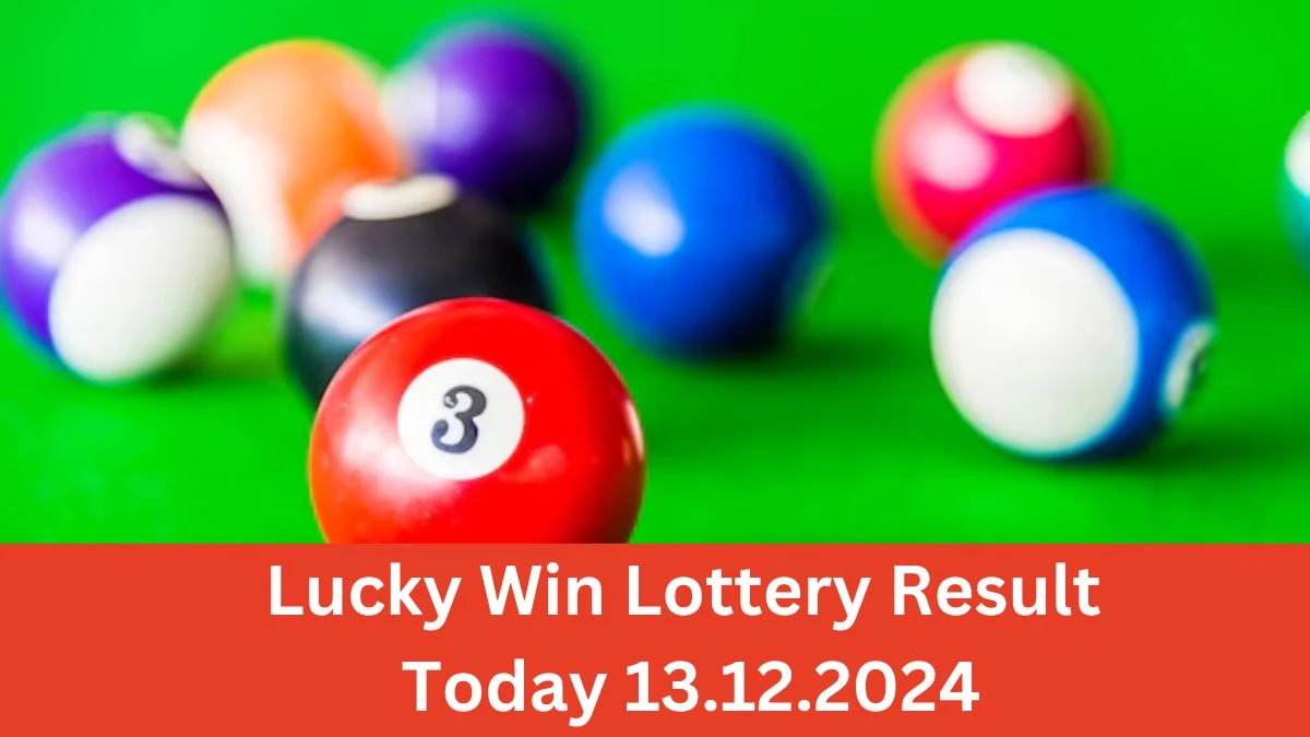 Lucky Win Lottery Result Today 13.12.2024