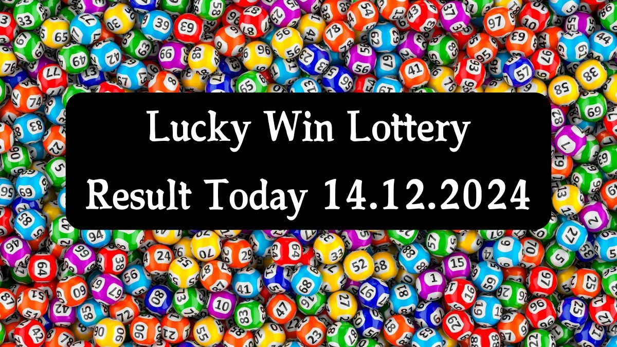 Lucky Win Lottery Result Today 14.12.2024