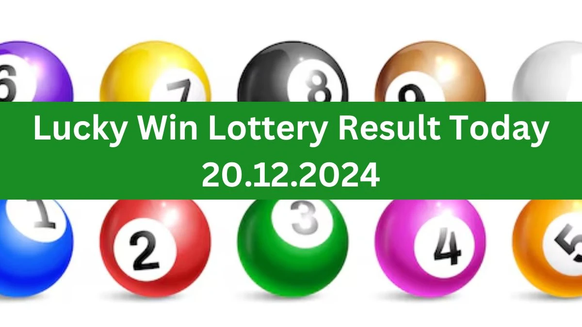 Lucky Win Lottery Result Today 20.12.2024