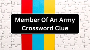 Member Of An Army (7) Crossword Clue Puzzle Answer from December 13, 2024