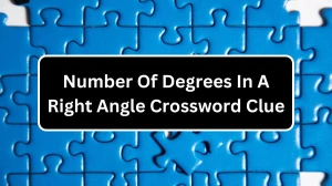 Irish Daily Mail Quick Number Of Degrees In A Right Angle Crossword Clue Puzzle Answer from December 20, 2024