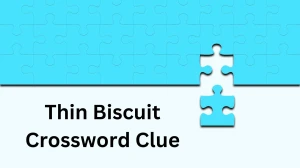 Thin Biscuit Crossword Clue Puzzle Answer from December 04, 2024