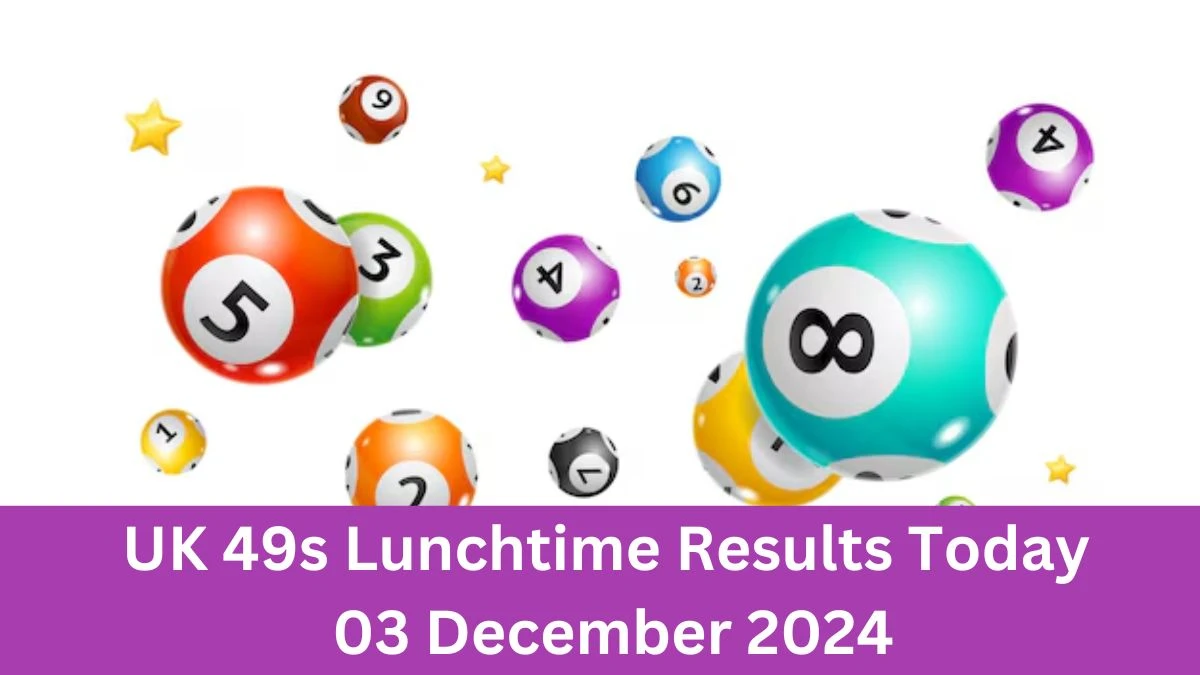 UK 49s Lunchtime Results Today 03 December 2024