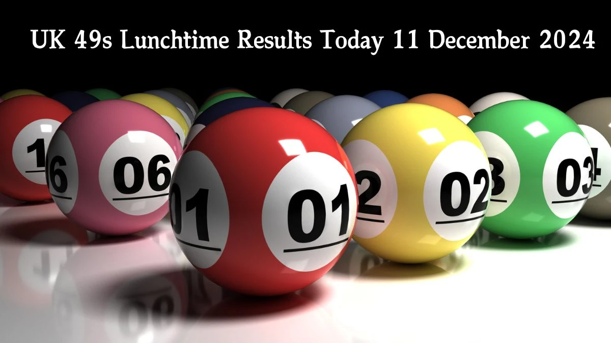 UK 49s Lunchtime Results Today 11 December 2024