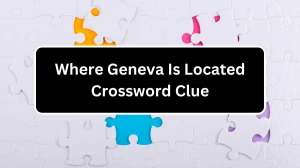 Where Geneva Is Located 7 Little Words Puzzle Answer from December 16, 2024