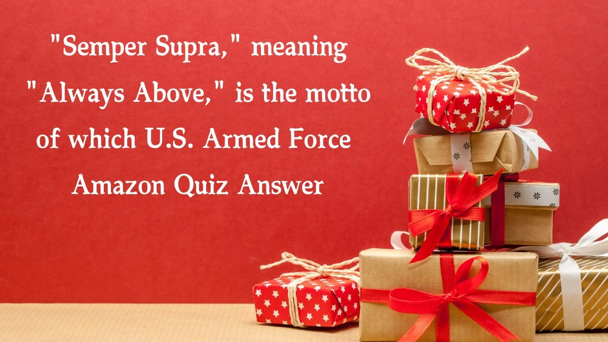 Semper Supra, meaning Always Above, is the motto of which U.S. Armed