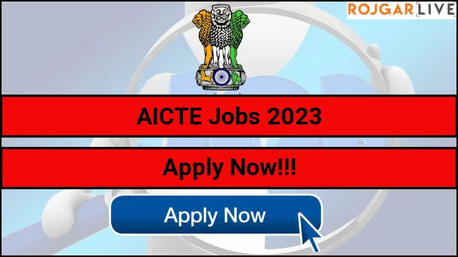 AICTE Director, Deputy Director, Assistant Director Recruitment 2023 Apply Online for 7 Job Vacancies 21.Nov.2023