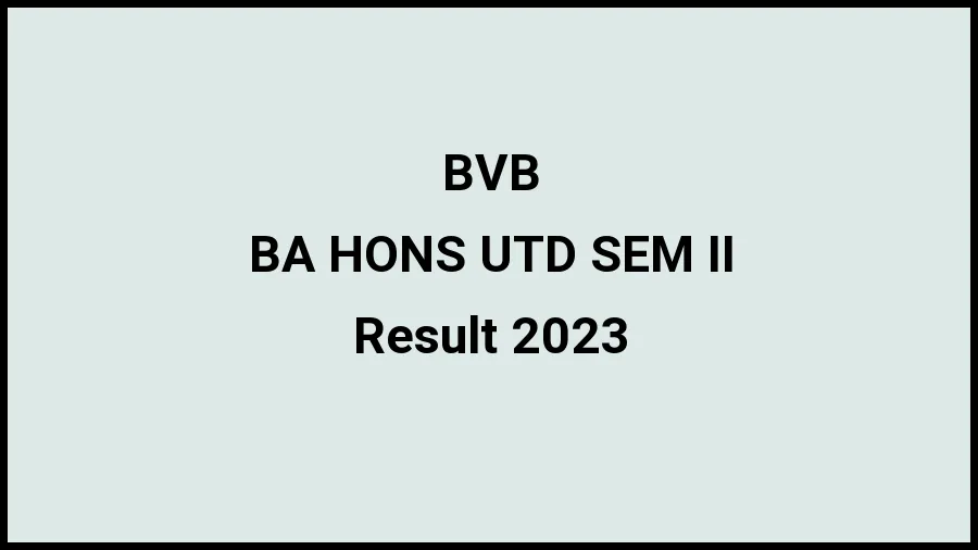 Barkatullah Vishwavidyalaya Bhopal Result 2023 (Out) Direct Link to Check Result for BA HONS UTD SEM II, Mark sheet at bubhopal.ac.in - ​20 Nov 2023