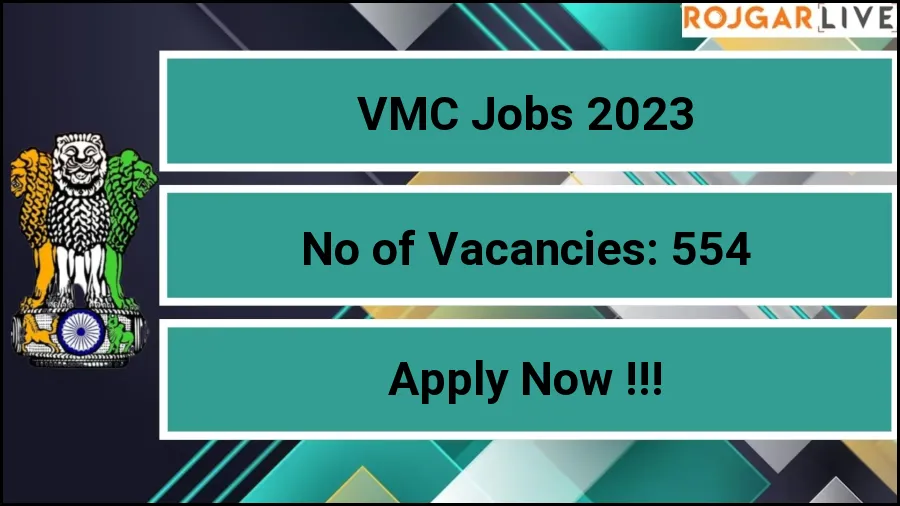 VMC Recruitment 2023 Online Apply for 554 Public Health Worker, Field Worker Job Vacancies Notifications