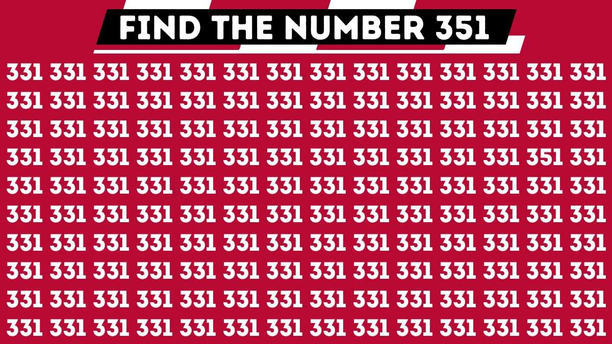 Optical Illusion Eye Test: Only the brightest minds can find the number 351 among 331 in 8 Secs