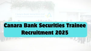 Canara Bank Securities Trainee Recruitment 2025 Notification Out Apply Online