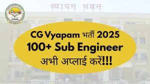CG Vyapam Sub Engineer Recruitment 2025 Notification Out Apply Online for 113 Posts CG Vyapam Sub Engineer Recruitment 2025 Notification Out Apply Online for 113 Posts