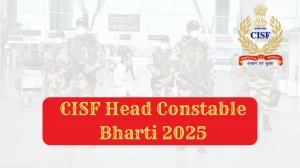 CISF Head Constable Bharti 2025: अधिसूचना जारी: पात्रता, वेतन, रिक्तियां और अन्य विवरण देखें CISF Head Constable Bharti 2025: अधिसूचना जारी: पात्रता, वेतन, रिक्तियां और अन्य विवरण देखें
