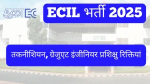ECIL Technician, Graduate Engineer Trainee Recruitment 2025 Notification Out Apply Online for 125 Posts ECIL Technician, Graduate Engineer Trainee Recruitment 2025 Notification Out Apply Online for 125 Posts