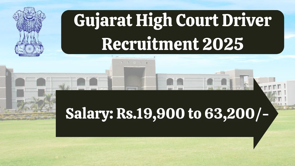 Gujarat High Court Driver Recruitment 2025 Notification Out Apply Online for 86 Posts Gujarat High Court Driver Recruitment 2025 Notification Out Apply Online for 86 Posts