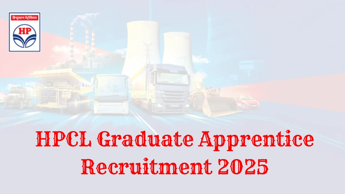 HPCL Graduate Apprentice Recruitment 2025 Notification Out Apply Online HPCL Graduate Apprentice Recruitment 2025 Notification Out Apply Online