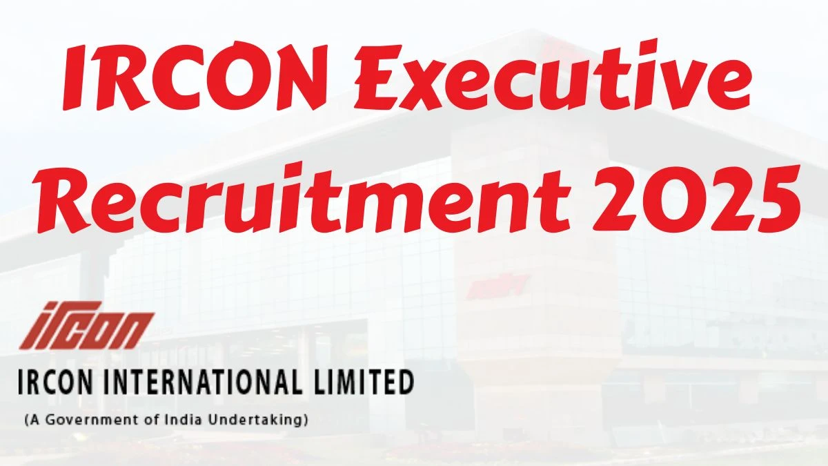 IRCON Executive Recruitment 2025 Notification Out Apply Offline for 15 Posts IRCON Executive Recruitment 2025 Notification Out Apply Offline for 15 Posts