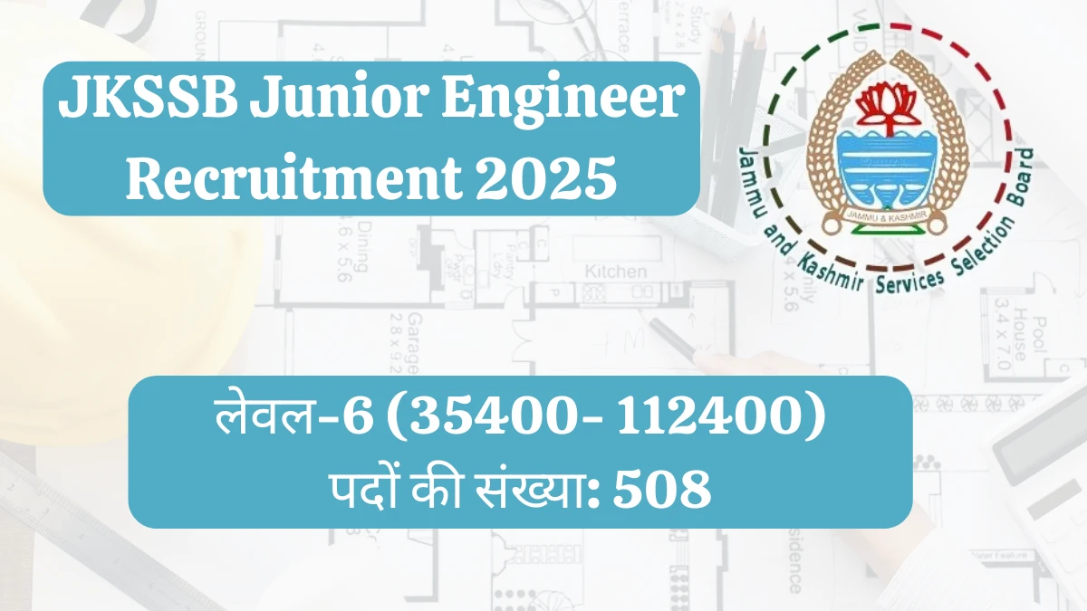 JKSSB Junior Engineer Recruitment 2025 Notification Out Apply Online for 508 Posts JKSSB Junior Engineer Recruitment 2025 Notification Out Apply Online for 508 Posts