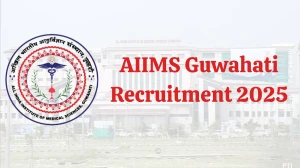 AIIMS Guwahati Recruitment 2025 – 212 Posts, Online Form Out at aiimsguwahati.in