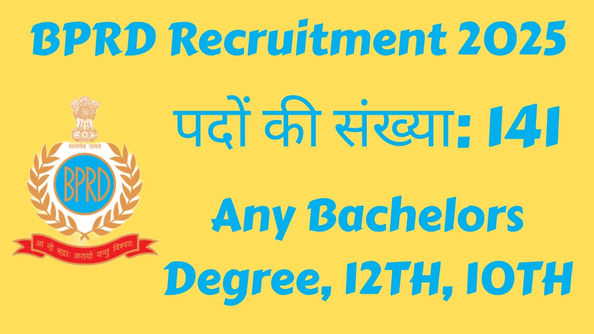 BPRD Recruitment 2025 Notification Out Apply Offline for 141 Junior Analyst, Constable and Other Posts BPRD Recruitment 2025 Notification Out Apply Offline for 141 Junior Analyst, Constable and Other Posts