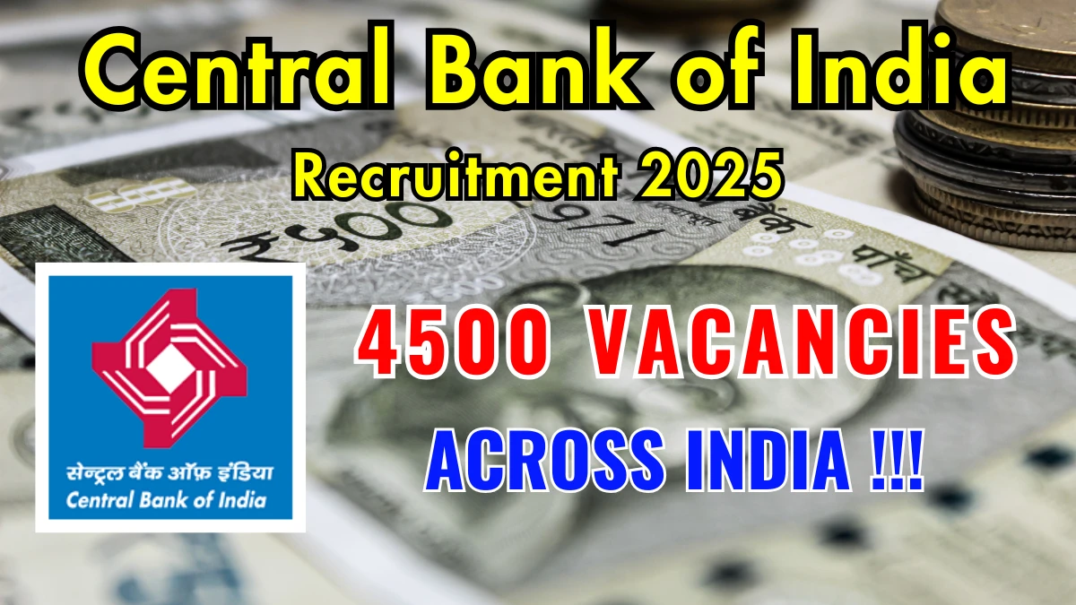 Central Bank of India Apprentices Recruitment 2025 अधिसूचना जारी, 4500 पदों के लिए ऑनलाइन आवेदन करें Central Bank of India Apprentices Recruitment 2025 अधिसूचना जारी, 4500 पदों के लिए ऑनलाइन आवेदन करें