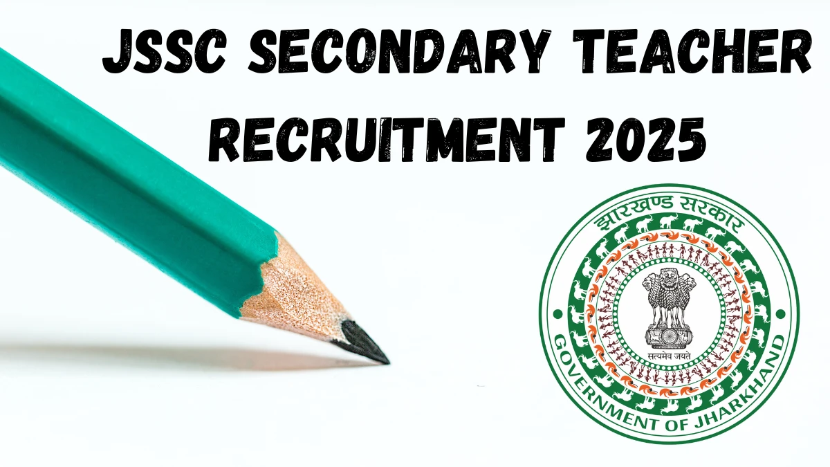 JSSC Secondary Teacher Recruitment 2025 अधिसूचना जारी, 1373 पदों के लिए ऑनलाइन आवेदन करें JSSC Secondary Teacher Recruitment 2025 अधिसूचना जारी, 1373 पदों के लिए ऑनलाइन आवेदन करें