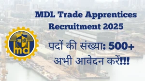 MDL Trade Apprentices Recruitment 2025 अधिसूचना जारी, 523 पदों के लिए ऑनलाइन आवेदन करें