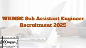 WBMSC Sub Assistant Engineer Recruitment 2025 अधिसूचना जारी, 125 पदों के लिए ऑनलाइन आवेदन करें