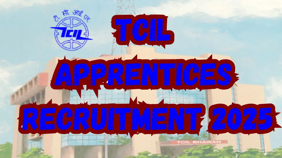 TCIL Apprentices Recruitment 2025 – 17 Posts, Offline Form Out at tcil.net.in TCIL Apprentices Recruitment 2025 – 17 Posts, Offline Form Out at tcil.net.in