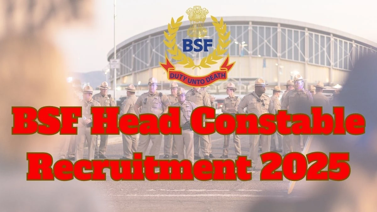 BSF Head Constable Recruitment 2025 – 1121 Posts, Online Form Out at bsf.gov.in