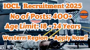 IOCL Recruitment 2025 – 405 Apprentice Posts, Online Form Out at iocl.com IOCL Recruitment 2025 – 405 Apprentice Posts, Online Form Out at iocl.com