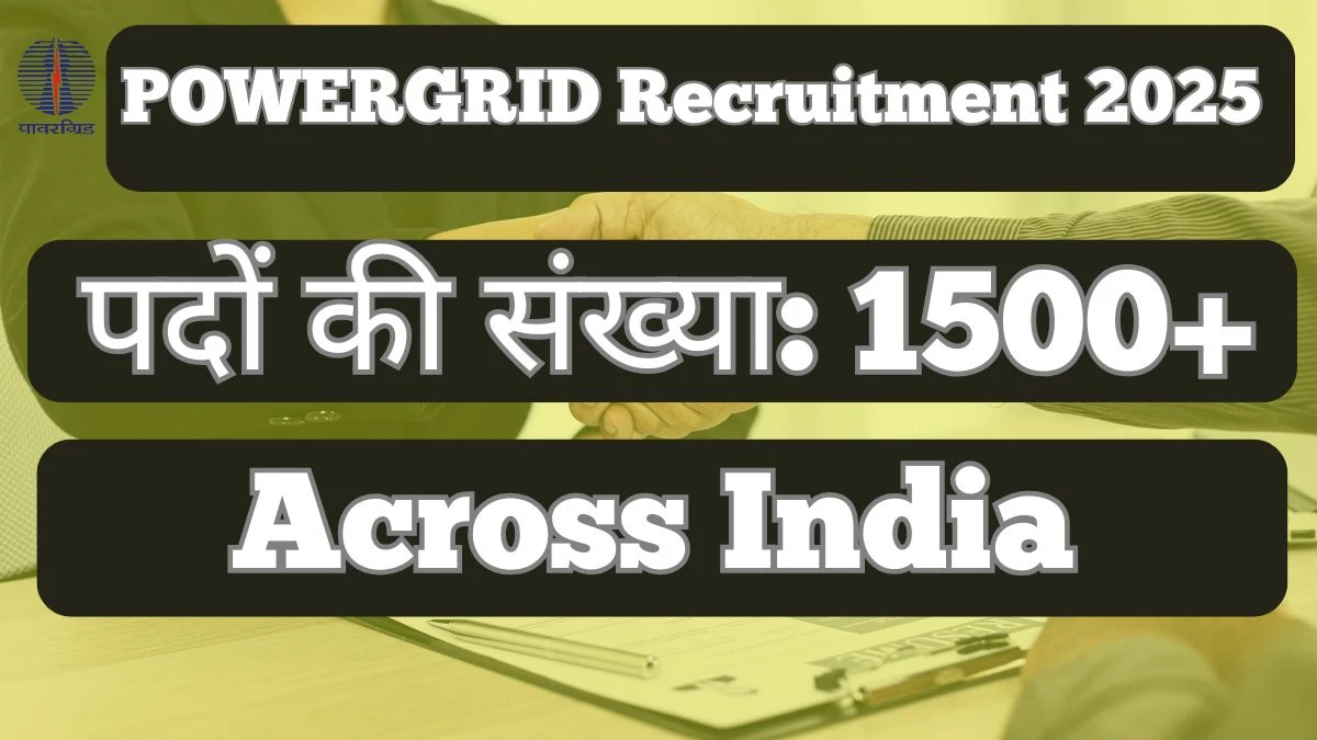 POWERGRID Recruitment 2025 – 1543 Posts, Online Form Out at powergrid.in POWERGRID Recruitment 2025 – 1543 Posts, Online Form Out at powergrid.in