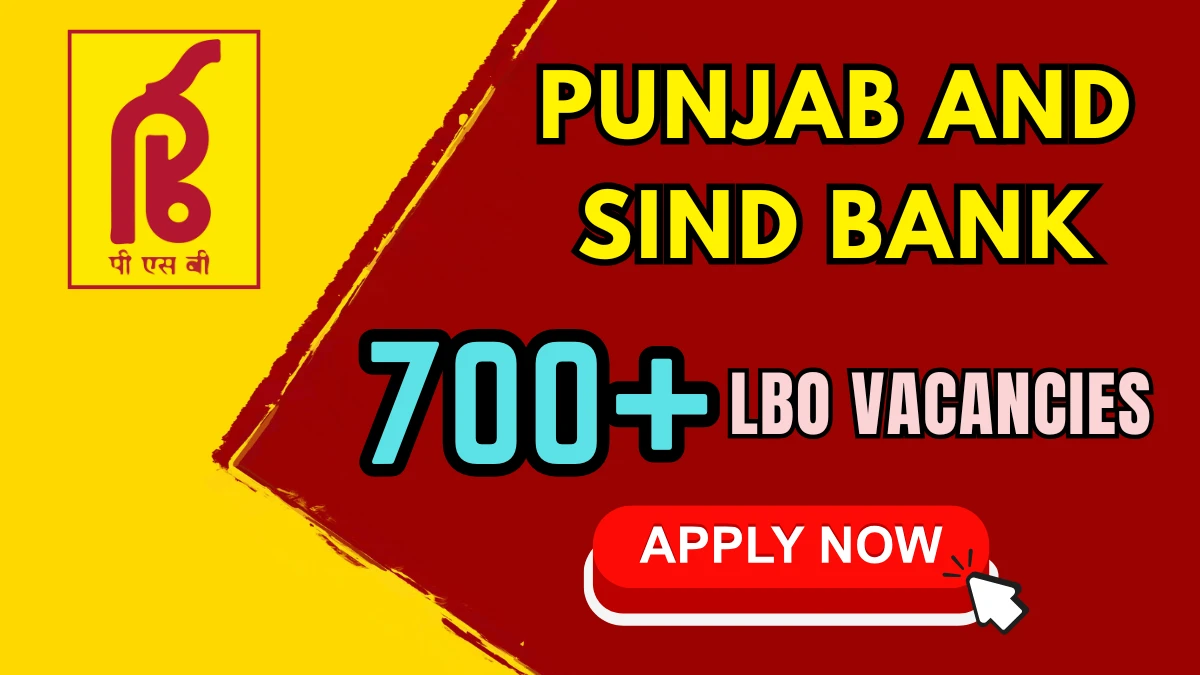 Punjab and Sind Bank LBO Recruitment 2025 – 750 Posts, Online Form Out at punjabandsindbank.co.in