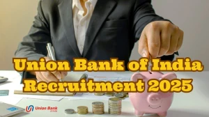 Union Bank of India Wealth Manager Recruitment 2025 – 250 Posts, Online Form Out at unionbankofindia.co.in Union Bank of India Wealth Manager Recruitment 2025 – 250 Posts, Online Form Out at unionbankofindia.co.in