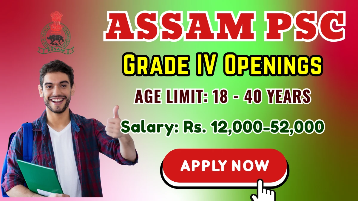 Assam PSC Grade IV Recruitment 2025 – 20 Posts, Online Form Out at apsc.nic.in Assam PSC Grade IV Recruitment 2025 – 20 Posts, Online Form Out at apsc.nic.in