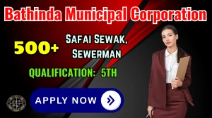 Bathinda Municipal Corporation Recruitment 2025 - 597 Safai Sewak, Sewerman Posts, Online Form Out at mcbathinda.com