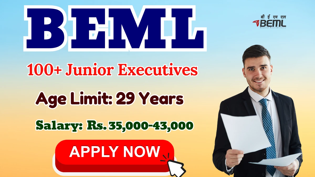 BEML Junior Executives Recruitment 2025 - 119 Posts, Online Form Out at bemlindia.in