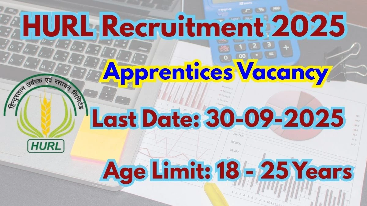 HURL Apprentices Recruitment 2025 – 53 Posts, Online Form Out at hurl.net.in HURL Apprentices Recruitment 2025 – 53 Posts, Online Form Out at hurl.net.in