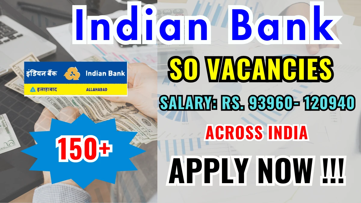 Indian Bank SO Recruitment 2025 - 171 Posts, Online Form Out at indianbank.in