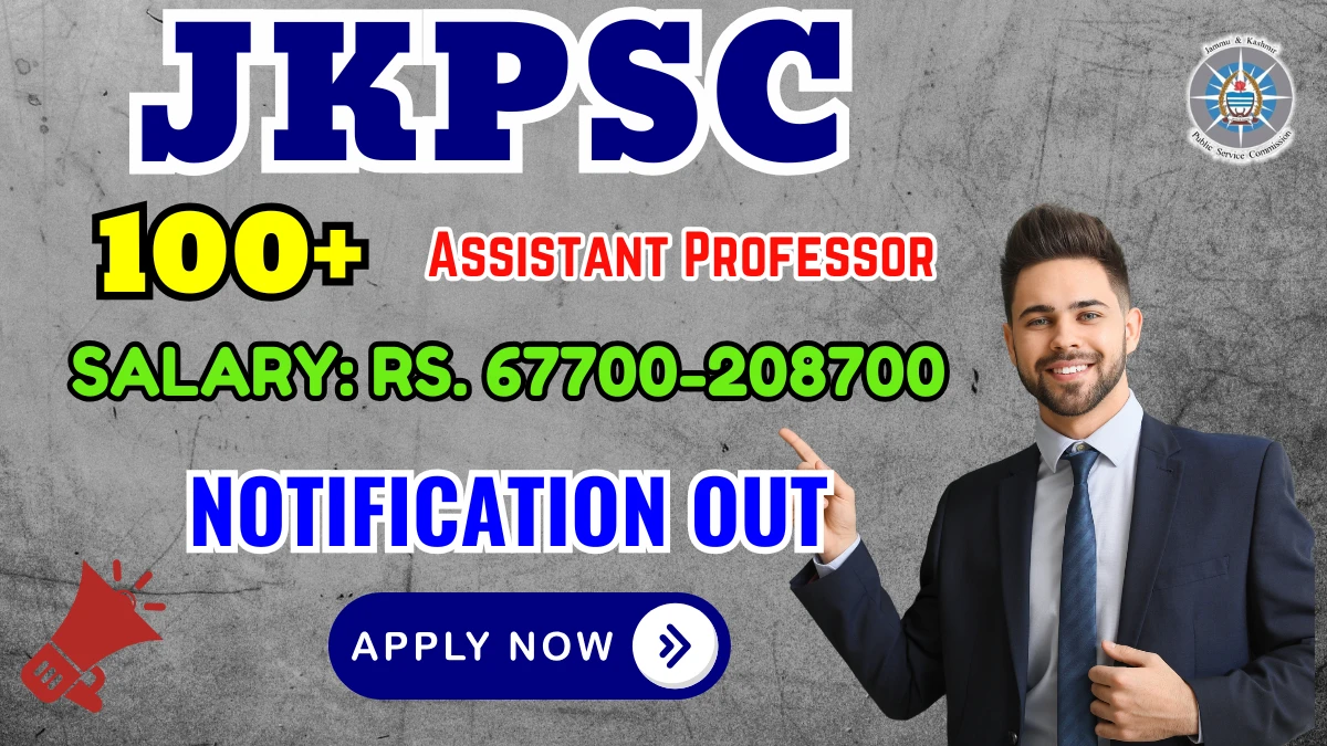 JKPSC Assistant Professor Recruitment 2025 - 105 Posts, Online Form Out at jkpsc.nic.in
