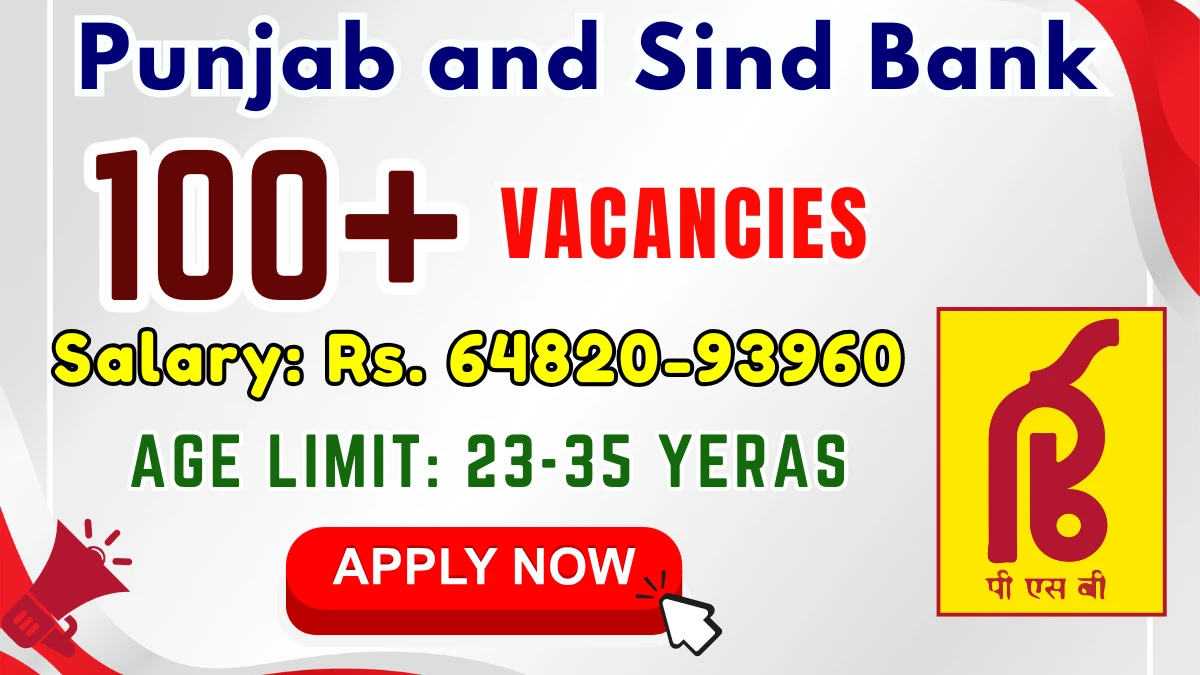 Punjab and Sind Bank Credit and Agriculture Manager Recruitment 2025 - 190 Posts, Online Form Out at punjabandsind.bank.in