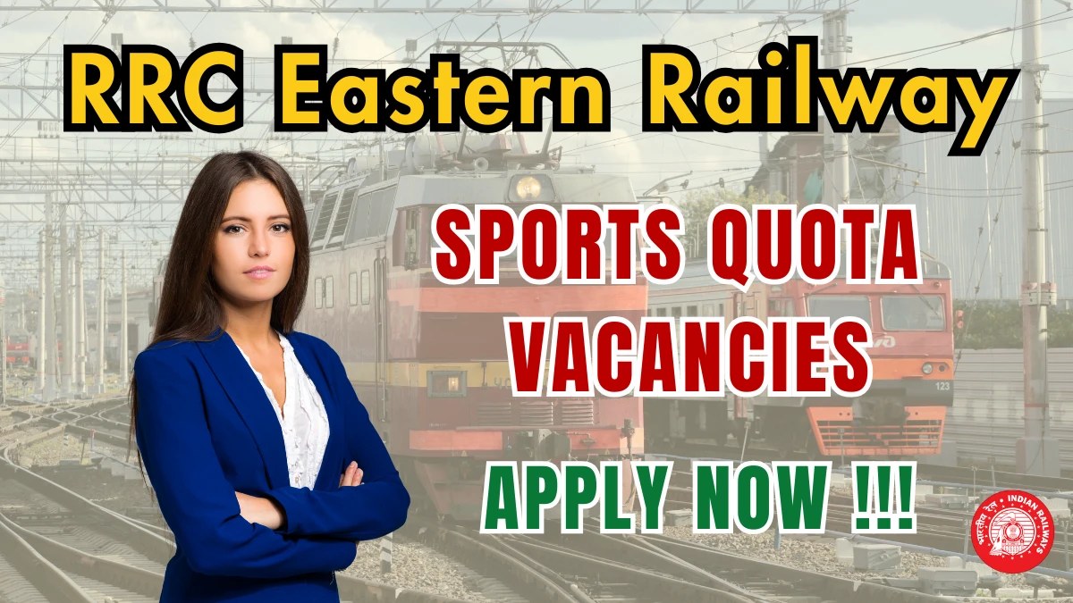 RRC Eastern Railway Sports Quota Recruitment 2025 – 50 Group C and Group D Posts, Online Form Out at rrcer.org RRC Eastern Railway Sports Quota Recruitment 2025 – 50 Group C and Group D Posts, Online Form Out at rrcer.org