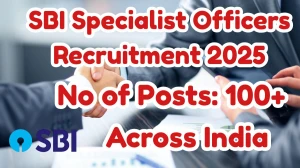 SBI Specialist Officers Recruitment 2025 – 122 Posts, Online Form Out at sbi.co.in SBI Specialist Officers Recruitment 2025 – 122 Posts, Online Form Out at sbi.co.in