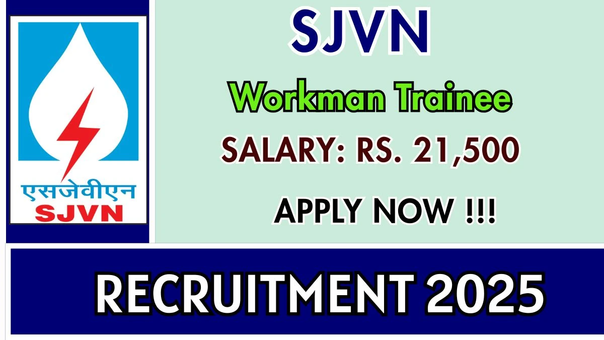 SJVN Workman Trainee Recruitment 2025 – 87 Posts, Online Form Out at sjvnindia.com SJVN Workman Trainee Recruitment 2025 – 87 Posts, Online Form Out at sjvnindia.com